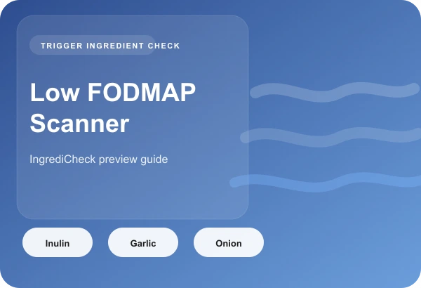 Low FODMAP Scanner for IBS: Catch Trigger Ingredients Faster